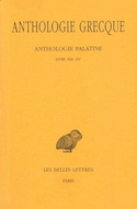 Anthologie grecque, t. XII, liv. 13-15
